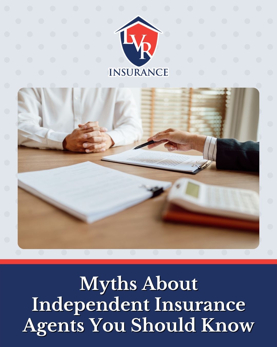 Myths About Independent Insurance Agents You Should Know